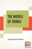 The Middle Of Things