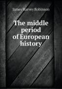 The Middle Period Of European History