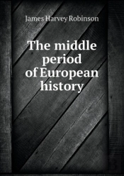 The Middle Period Of European History