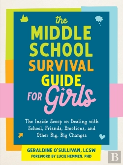 Bertrand.pt - The Middle School Survival Guide For Girls