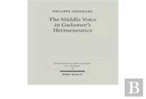 The Middle Voice In Gadamer'S Hermeneutics