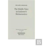 The Middle Voice In Gadamer'S Hermeneutics