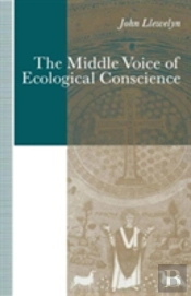 The Middle Voice Of Ecological Conscience