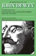 The Middle Works Of John Dewey, Volume 10, 1899 - 1924