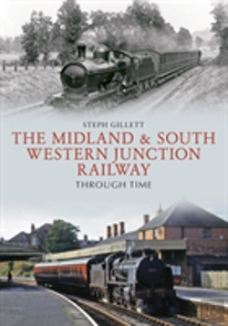 Bertrand.pt - The Midland & South Western Junction Railway Through Time