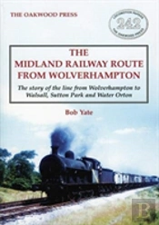 The Midland Railway Route From Wolverhampton