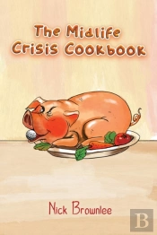 The Midlife Crisis Cookbook