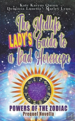 Bertrand.pt - The Midlife Lady'S Guide To A Bad Horoscope