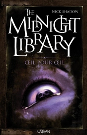 The Midnight Library T.12 Temoin Aveugle