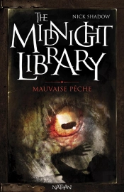 The Midnight Library T.8 ; Mauvaise Pêche