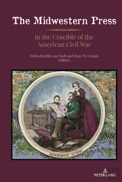 Bertrand.pt - The Midwestern Press In The Crucible Of The American Civil War