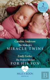 The Midwife'S Miracle Twins / The Perfect Mother For His Son