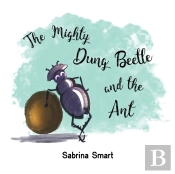 The Mighty Dung Beetle And The Ant