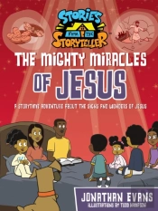 The Mighty Miracles Of Jesus
