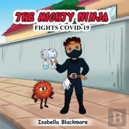 The Mighty Ninja Fights Covid-19