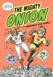 The Mighty Onion And Guinea Pig Girl!