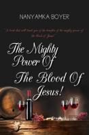 The Mighty Power Of The Blood Of Jesus!