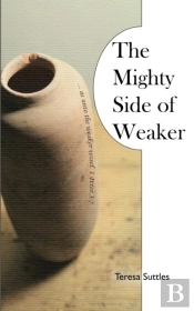 The Mighty Side Of Weaker