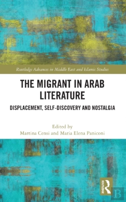 Bertrand.pt - The Migrant In Arab Literature
