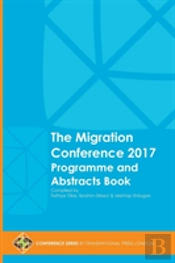 The Migration Conference 2017 Programme And Abstracts Book