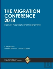 The Migration Conference 2018 Book Of Abstracts And Programme