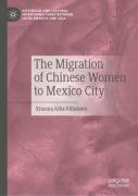 The Migration Of Chinese Women To Mexico City
