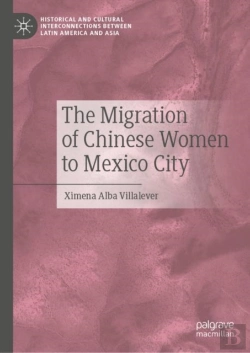 Bertrand.pt - The Migration Of Chinese Women To Mexico City