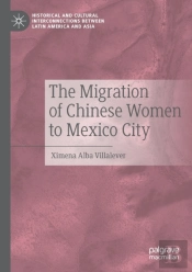 The Migration Of Chinese Women To Mexico City