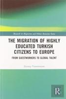 The Migration Of Highly Educated Turkish Citizens To Europe