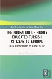 The Migration Of Highly Educated Turkish Citizens To Europe