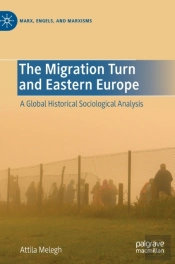 The Migration Turn And Eastern Europe
