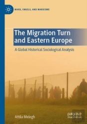 The Migration Turn And Eastern Europe