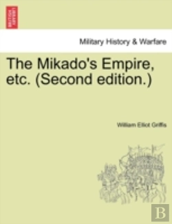 Bertrand.pt - The Mikado'S Empire, Etc.  Second Editio