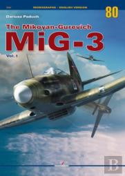 The Mikoyan-Gurevich Mig-3 Vol. I