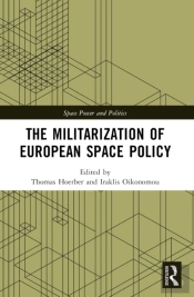 The Militarization Of European Space Policy
