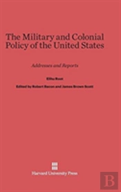 The Military And Colonial Policy Of The United States
