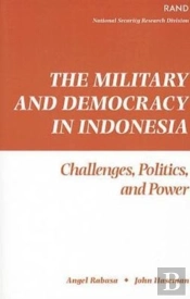 The Military And Democracy In Indonesia