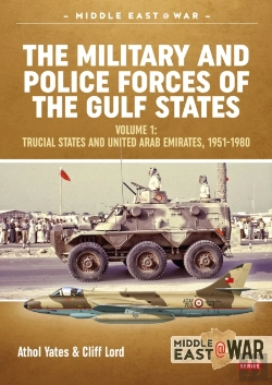 Bertrand.pt - The Military And Police Forces Of The Gulf States Volume 1