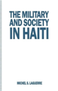 The Military And Society In Haiti