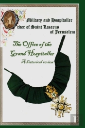 The Military & Hospital Order Of St Lazarus Of Jerusalem