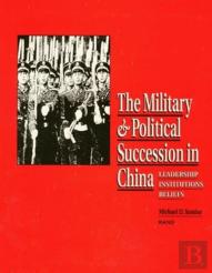 The Military & Political Succession In China