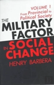 The Military Factor In Social Change