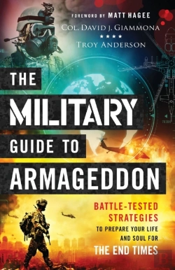 Bertrand.pt - The Military Guide To Armageddon Â€“ Battleâ€“Tested Strategies To Prepare Your Life And Soul For The End Times