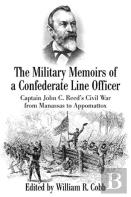 The Military Memoirs Of A Confederate Line Officer
