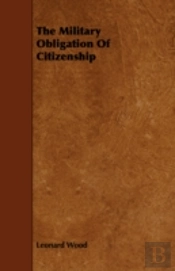 The Military Obligation Of Citizenship