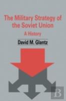 The Military Strategy Of The Soviet Union