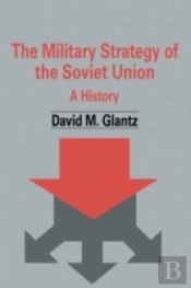 The Military Strategy Of The Soviet Union