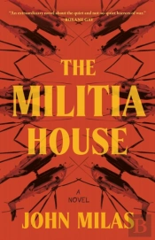 The Militia House