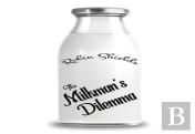 The Milkman'S Dilemma