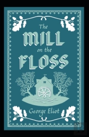 The Mill On The Floss Annotated